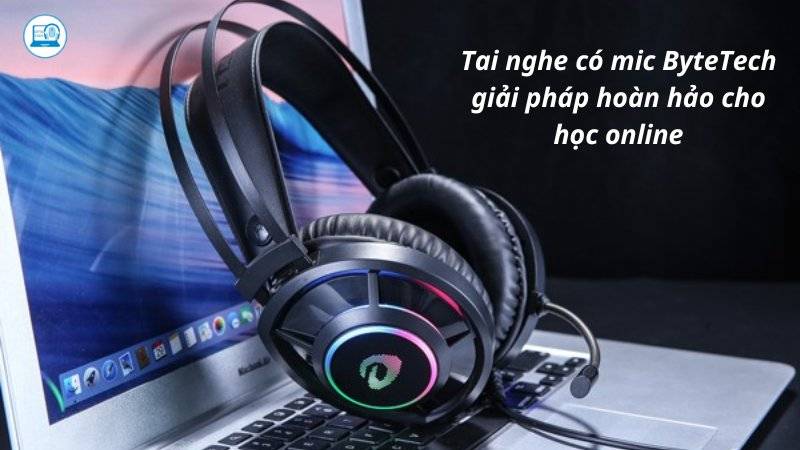 Tai nghe có mic ByteTech