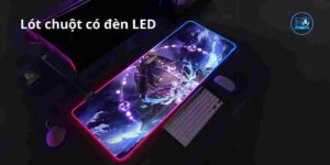 Top 5 Lót Chuột Có Đèn