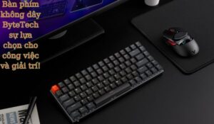 Bàn phím không dây ByteTech sự lựa chọn cho công việc và giải trí!